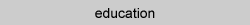 education menu
